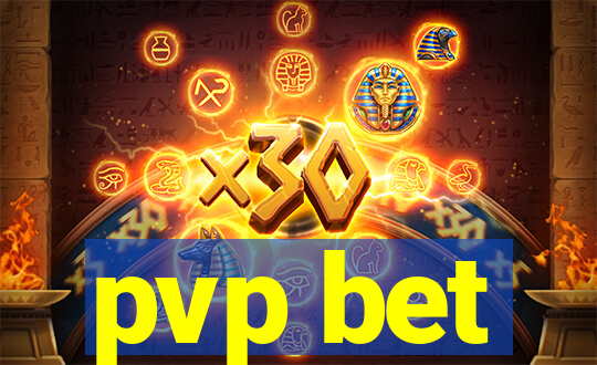 pvp bet